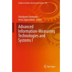Advanced Information-Measuring Technologies and Systems I