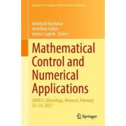 Mathematical Control and Numerical Applications: JANO13, Khouribga, Morocco, February 22–24, 2021