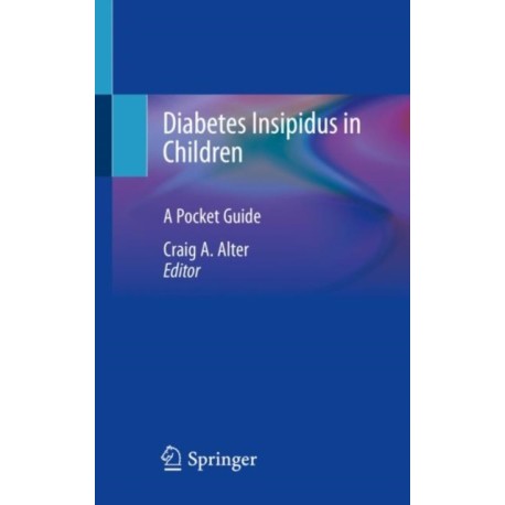 Diabetes Insipidus in Children: A Pocket Guide