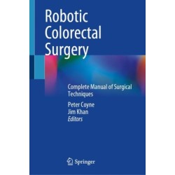 Robotic Colorectal Surgery: Complete Manual of Surgical Techniques
