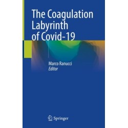The Coagulation Labyrinth of Covid-19