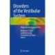 Disorders of the Vestibular System: Diagnosis and Management