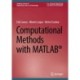 Computational Methods with MATLAB®