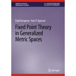Fixed Point Theory in Generalized Metric Spaces