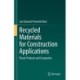 Recycled Materials for Construction Applications: Plastic Products and Composites