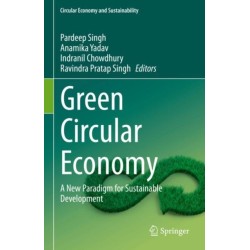 Green Circular Economy: A New Paradigm for Sustainable Development