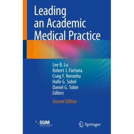 Leading an Academic Medical Practice