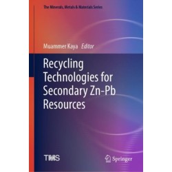 Recycling Technologies for Secondary Zn-Pb Resources