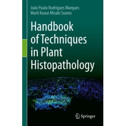 Handbook of Techniques in Plant Histopathology