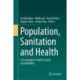 Population, Sanitation and Health: A Geographical Study Towards Sustainability