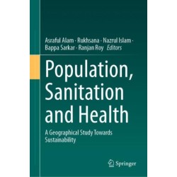 Population, Sanitation and Health: A Geographical Study Towards Sustainability