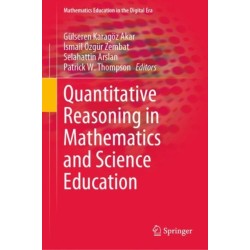 Quantitative Reasoning in Mathematics and Science Education