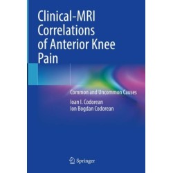 Clinical-MRI Correlations of Anterior Knee Pain: Common and Uncommon Causes