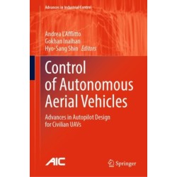Control of Autonomous Aerial Vehicles: Advances in Autopilot Design for Civilian UAVs