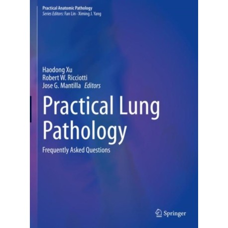 Practical Lung Pathology: Frequently Asked Questions