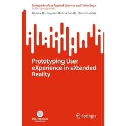 Prototyping User eXperience in eXtended Reality