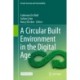 A Circular Built Environment in the Digital Age