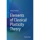 Elements of Classical Plasticity Theory