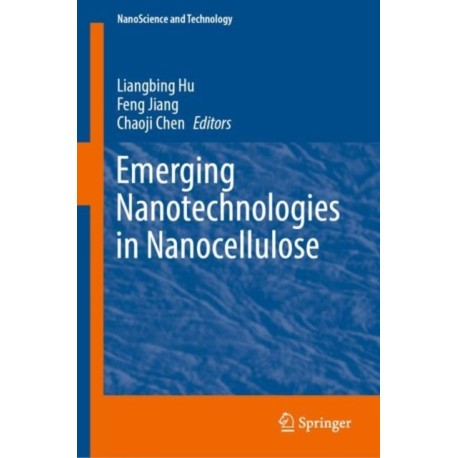 Emerging Nanotechnologies in Nanocellulose