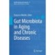 Gut Microbiota in Aging and Chronic Diseases