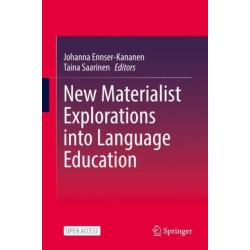 New Materialist Explorations into Language Education