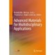 Advanced Materials for Multidisciplinary Applications