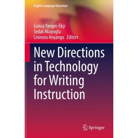 New Directions in Technology for Writing Instruction