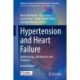 Hypertension and Heart Failure: Epidemiology, Mechanisms and Treatment