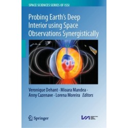 Probing Earth’s Deep Interior using Space Observations Synergistically