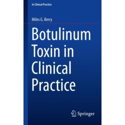 Botulinum Toxin in Clinical Practice
