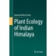 Plant Ecology of Indian Himalaya