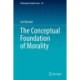 The Conceptual Foundation of Morality