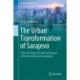 The Urban Transformation of Sarajevo: After the Siege, the Role and Impact of the International Community