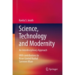Science, Technology and Modernity: An Interdisciplinary Approach