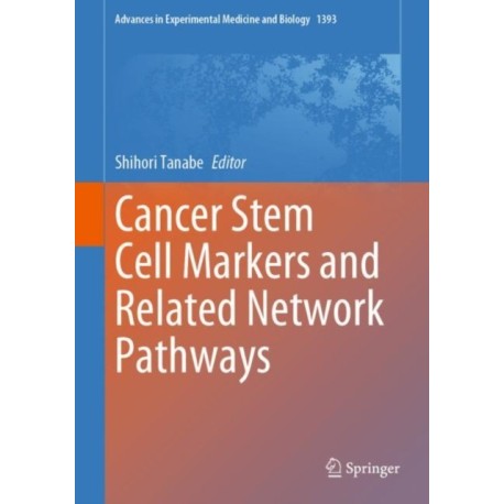 Cancer Stem Cell Markers and Related Network Pathways