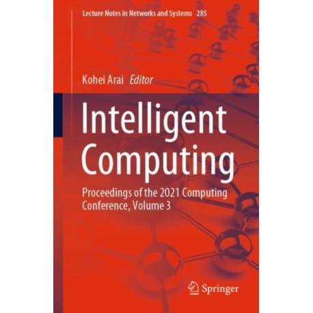 Intelligent Computing: Proceedings of the 2021 Computing Conference, Volume 3