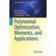Polynomial Optimization, Moments, and Applications