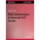 Noise Contamination in Nanoscale VLSI Circuits