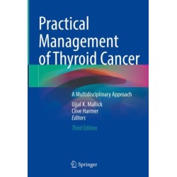Practical Management of Thyroid Cancer: A Multidisciplinary Approach