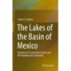 The Lakes of the Basin of Mexico: Dynamics of a Lacustrine System and the Evolution of a Civilization