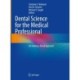 Dental Science for the Medical Professional: An Evidence-Based Approach