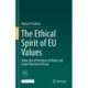The Ethical Spirit of EU Values: Status Quo of the Union of Values and Future Direction of Travel