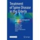 Treatment of Spine Disease in the Elderly: Cutting Edge Techniques and Technologies