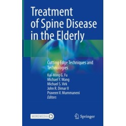 Treatment of Spine Disease in the Elderly: Cutting Edge Techniques and Technologies