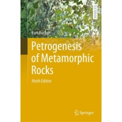 Petrogenesis of Metamorphic Rocks