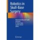 Robotics in Skull-Base Surgery