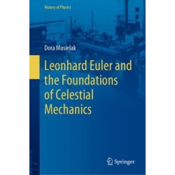 Leonhard Euler and the Foundations of Celestial Mechanics