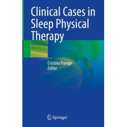Clinical Cases in Sleep Physical Therapy