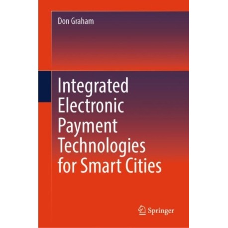 Integrated Electronic Payment Technologies for Smart Cities