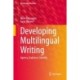 Developing Multilingual Writing: Agency, Audience, Identity